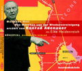Das Märchen von der Wiedervereinigung erzählt von Konrad Adenauer [Tonträger] : Hörspiel ; Produktion DeutschlandRadio Berlin