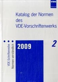 Katalog der Normen des VDE-Vorschriftenwerks 2009;