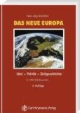 Das neue Europa: Idee - Politik - Zeitgeschichte in 200 Stichworten;