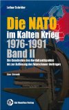 Die NATO im Kalten Krieg 1976-1991 Band 2:  1976-1991