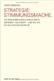 Strategie: Stimmungsmache. Wie man Kampagnenjournalismus definiert, analysiert - und wie ihn die BILD-Zeitung betreibt