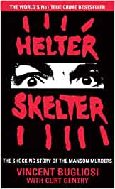 Helter Skelter: The True Story of the Manson Murders