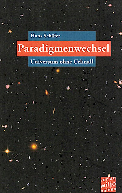 Paradigmenwechsel: Universum ohne Urknall